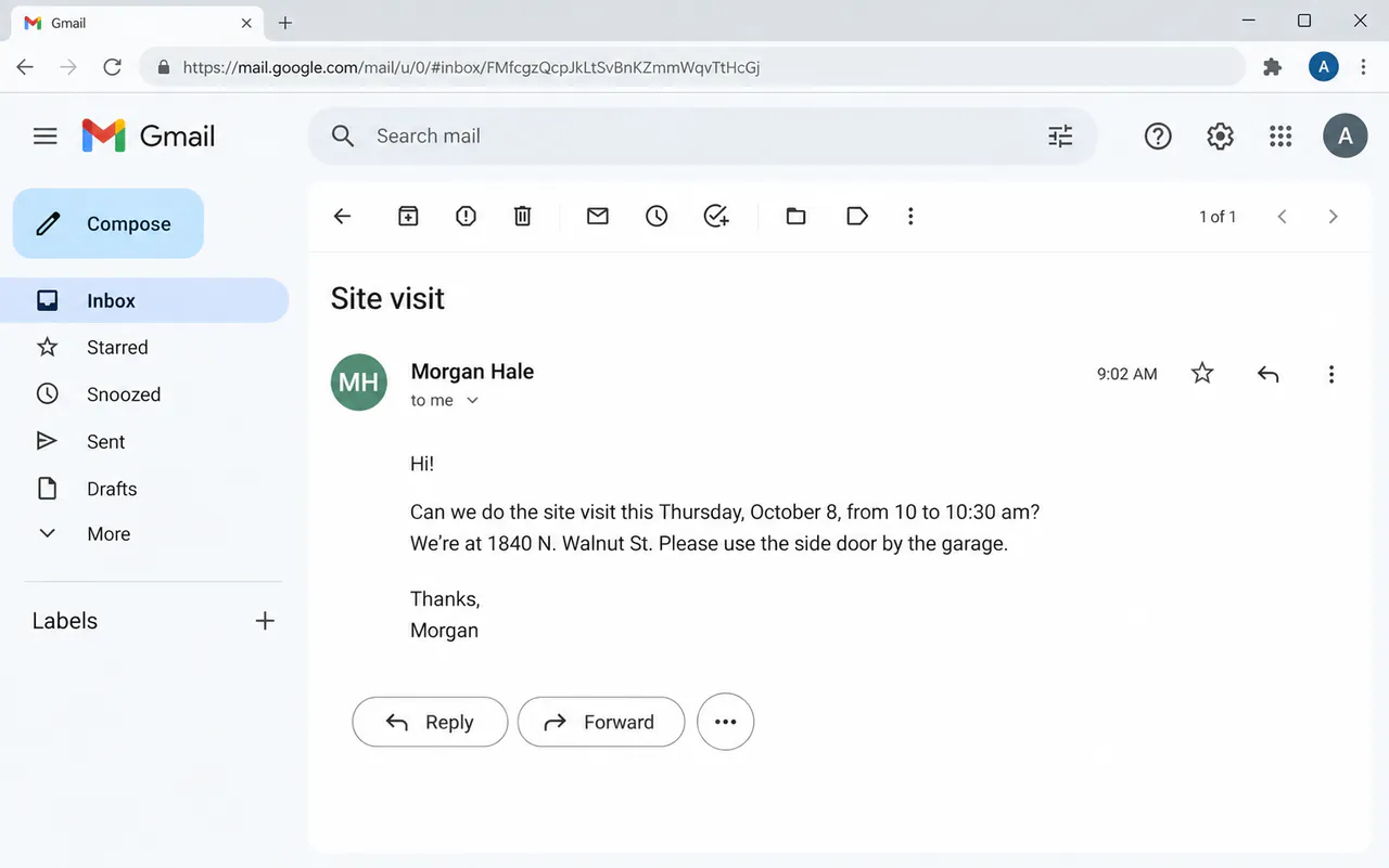 An email titled Site visit from Morgan Hale asking to meet Thursday, October 8, from 10 to 10:30 am at 1840 N. Walnut St., and to use the side door by the garage.